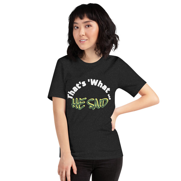 HE SAID | Premium FUN FAITH STMT Design Women or Teens T-shirt