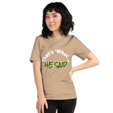 HE SAID | Premium FUN FAITH STMT Design Women or Teens T-shirt