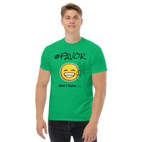 #FAVOR | Premium SS Design FUN Adult or Teen Unisex T-shirt