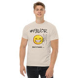 #FAVOR | Premium SS Design FUN Adult or Teen Unisex T-shirt