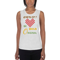 BE BOLD | Premium STATEMENT Design Women or Teen Muscle Tank Tee