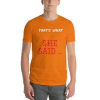 SHE SAID | Premium CLASSIC Design FBP Men or Teen T-shirt