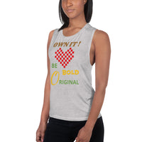 BE BOLD | Premium STATEMENT Design Women or Teen Muscle Tank Tee