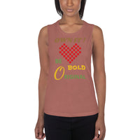 BE BOLD | Premium STATEMENT Design Women or Teen Muscle Tank Tee